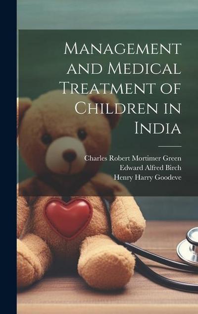 Management and Medical Treatment of Children in India