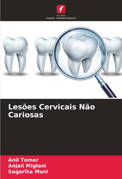 Lesões Cervicais Não Cariosas