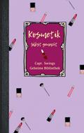 Kosmetik selbst gemacht: DE (Capt. Swings Geheime 