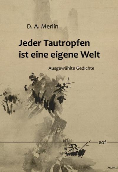 Jeder Tautropfen ist eine eigene Welt