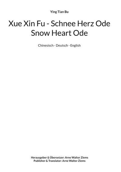 Xue Xin Fu - Schnee Herz Ode - Snow Heart Ode