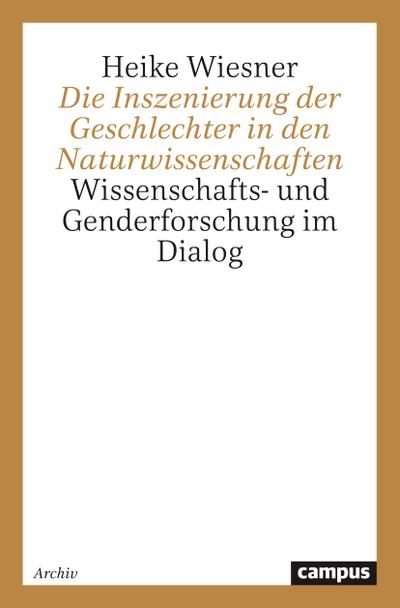 Die Inszenierung der Geschlechter in den Naturwissenschaften