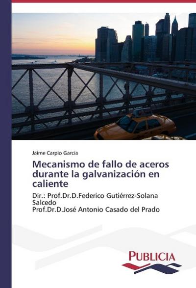 Mecanismo de fallo de aceros durante la galvanización en caliente