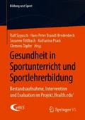 Gesundheit in Sportunterricht und Sportlehrerbildung
