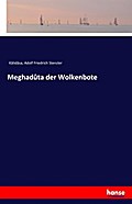 Meghadûta der Wolkenbote