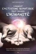 Comment l’activisme quantique peut sauver l’humanite