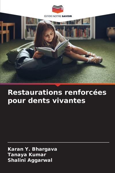 Restaurations renforcées pour dents vivantes