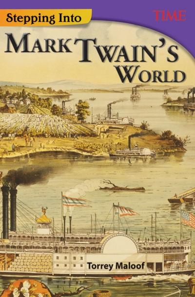Stepping Into Mark Twain’s World
