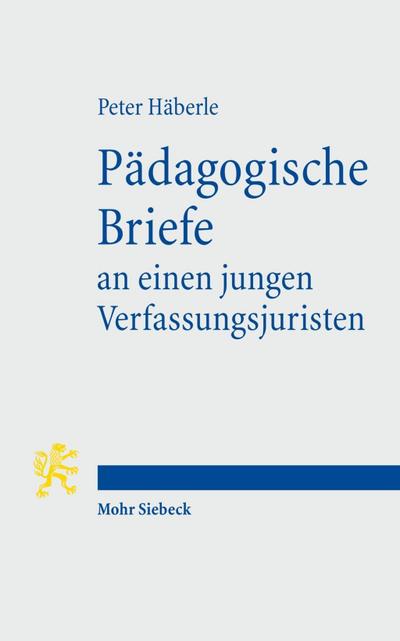 Pädagogische Briefe an einen jungen Verfassungsjuristen