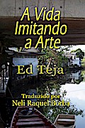 A Vida Imitando a Arte