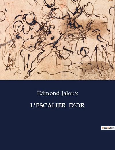 L’ESCALIER  D’OR