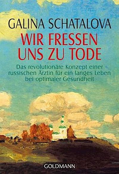 Wir fressen uns zu Tode
