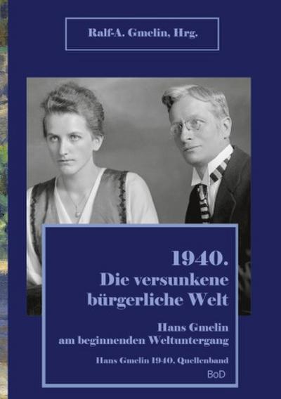 1940. Die versunkene bürgerliche Welt.