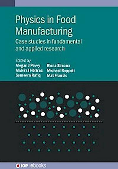 Physics in Food Manufacturing