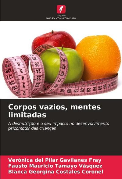 Corpos vazios, mentes limitadas
