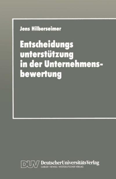 Entscheidungsunterstützung in der Unternehmensbewertung