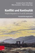 Konflikt und Kontinuität: Religiöse Biographien im