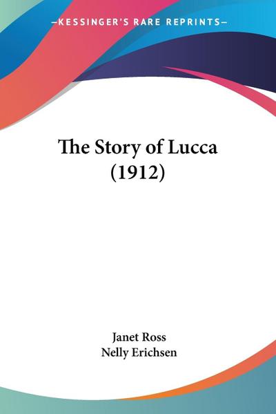 The Story of Lucca (1912)