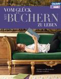Vom Glück mit Büchern zu leben – eBook