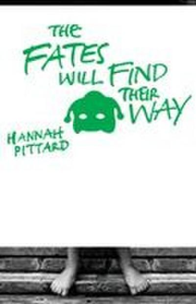 The Fates Will Find Their Way