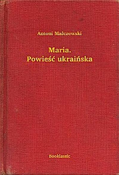 Maria. Powieść ukraińska