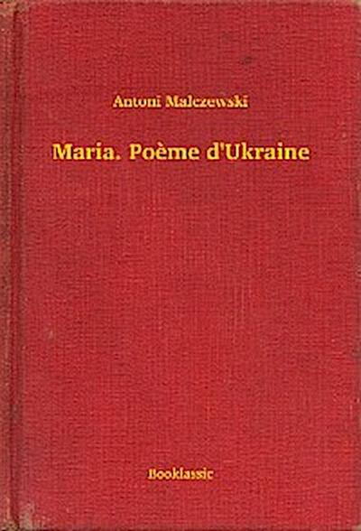 Maria. Poème d’Ukraine