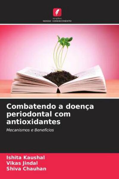 Combatendo a doença periodontal com antioxidantes