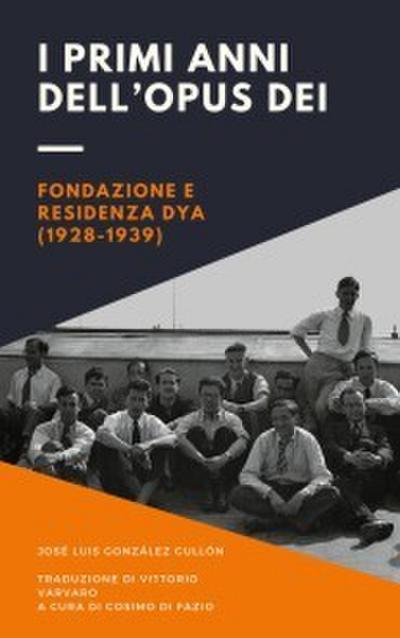I primi anni dell’Opus Dei