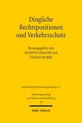 Dingliche Rechtspositionen und Verkehrsschutz