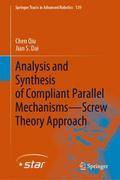 Analysis and Synthesis of Compliant Parallel MechanismsScrew Theory Approach