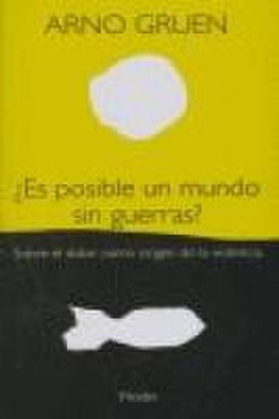 ¿Es posible un mundo sin guerras?