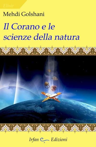 Golshani, M: Corano e le scienze della natura