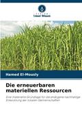 Die erneuerbaren materiellen Ressourcen