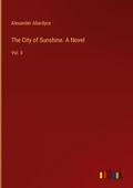 The City of Sunshine. A Novel