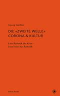 Die zweite Welle: Corona & Kultur
