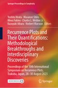 Recurrence Plots and Their Quantifications: Methodological Breakthroughs and Interdisciplinary Discoveries