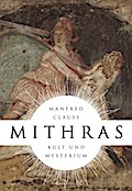 Mithras: Kult und Mysterium