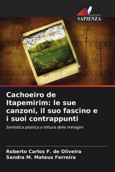 Cachoeiro de Itapemirim: le sue canzoni, il suo fascino e i suoi contrappunti