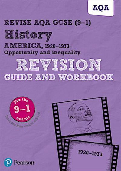 Pearson REVISE AQA GCSE History America, 1920-1973: Opportunity and inequality Revision Guide and Workbook: For 2025 and 2026 exams