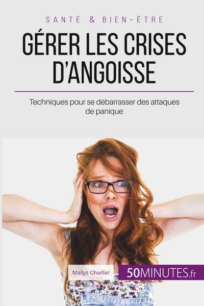 Gérer les crises d’angoisse