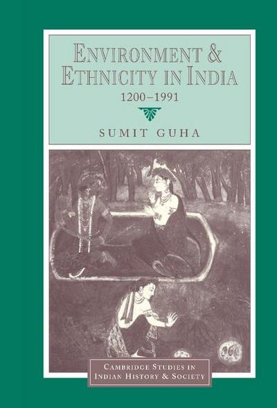 Environment and Ethnicity in India, 1200 1991
