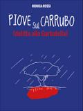 Piove sul Carrubo
