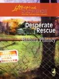 Desperate Rescue (Mills & Boon Love Inspired)