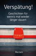 Verspätung!