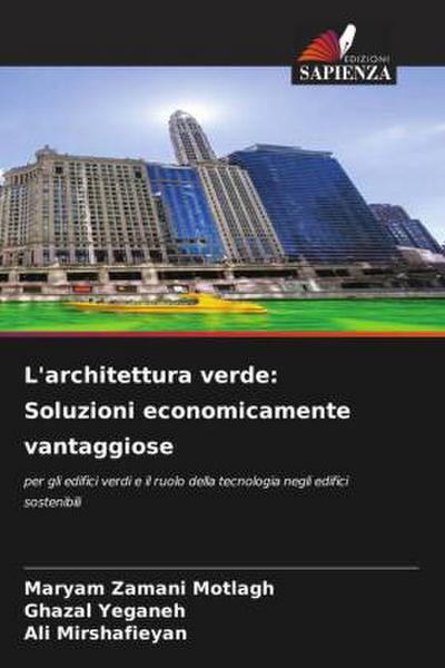 L’architettura verde: Soluzioni economicamente vantaggiose