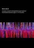 Analyse rezeptionsbegleitend gemessener Kandidatenbewertungen in TV-Duellen