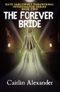 The Forever Bride
