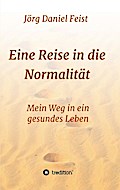 Eine Reise in die Normalität