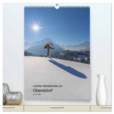 Leichte Wanderziele um Oberstdorf (hochwertiger Premium Wandkalender 2026 DIN A2 hoch), Kunstdruck in Hochglanz