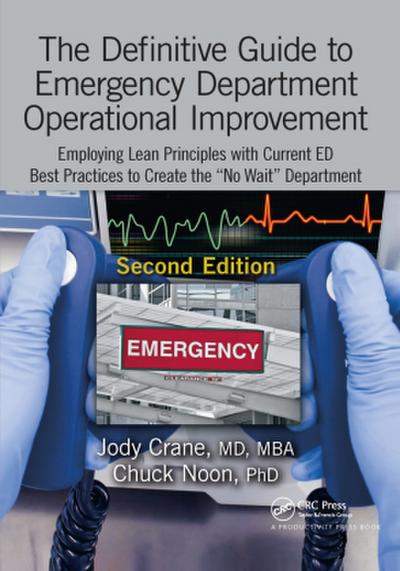 The Definitive Guide to Emergency Department Operational Improvement